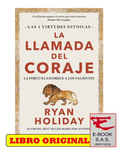 La Llamada Del Coraje / Ryan Holiday