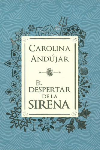 El Despertar De La Sirena, De Carolina Andújar. Editorial Montena, Tapa Blanda En Español