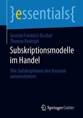 Subskriptionsmodelle Im Handel : Wie Subskriptionen Den K...