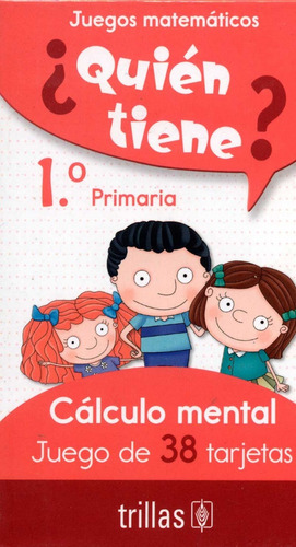 Juegos Matemáticos Quién Tiene? 1ro Primaria Juego Trillas