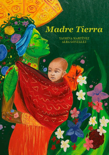 Madre Tierra, De Yasmina Martínez