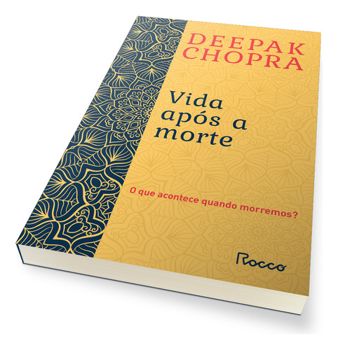 Livro Vida após a morte Por Deepak Chopra Edição 1 O que acontece quando morremos? Ano 2010 Português Editora Rocco