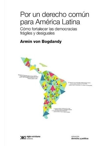 Por Un Derecho Comun En America Latina - Barmin Von Ogdandy