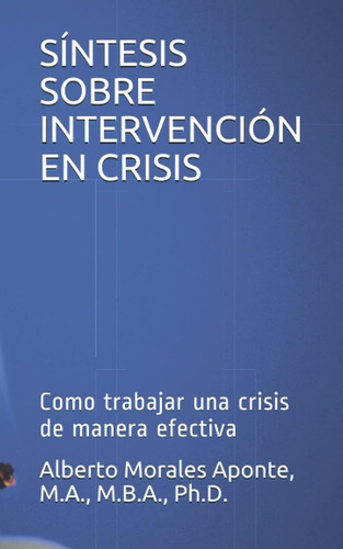 Libro: Síntesis Sobre Intervención En Crisis: Como Trabajar