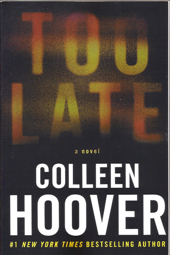 Too Late - Sphere - Hoover, Colleen Kel Ediciones