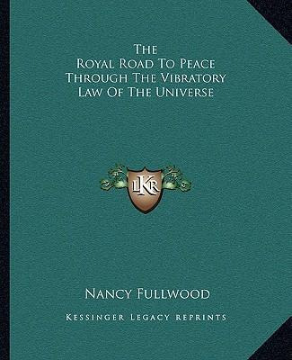 Libro The Royal Road To Peace Through The Vibratory Law O...