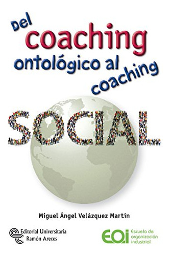 Del Coaching Ontológico Al Coaching Social (neuromanagement)