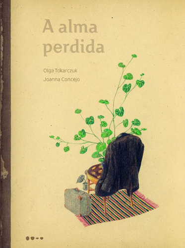 A alma perdida, de Tokarczuk, Olga. Editora Todavia, capa mole em português, 2020