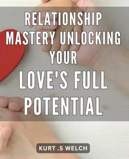 Libro: Relationship Mastery: Unlocking Your Loveøs Full The