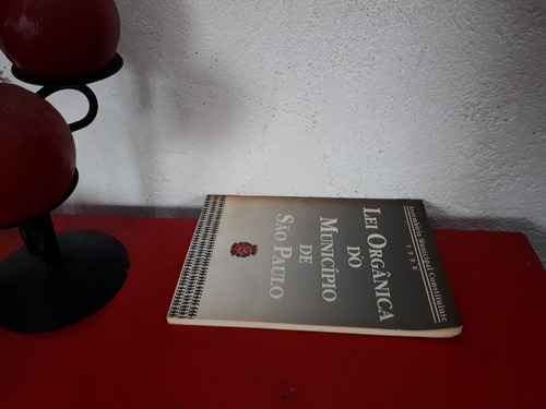 Livro: Lei Orgânica Do Município De São Paulo - Assembléia Municipal Constituinte - 1990 (Usado)