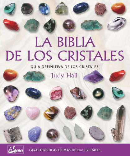 Libro La Biblia De Los Cristales [vol 1] Guia Por Judy Hall