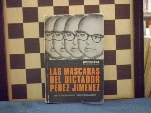 Libro-las Máscaras Del Dictador Pérez Jiménez 
