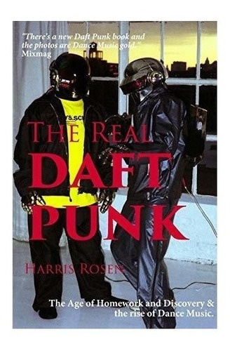 The Real Daft Punk : Harris Rosen 