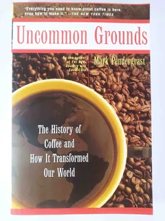 The History Of Coffee And How It Transformed Our World