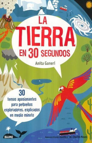 La Tierra En 30 Segundos. Libro Informativo