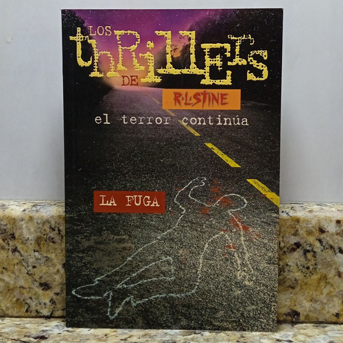 Libro Los Thrillers De R. L. Stine - La Fuga