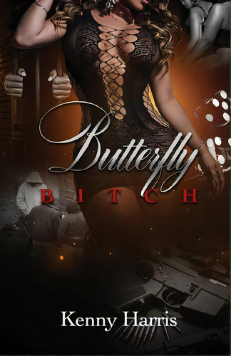 Butterfly Bitch, De Harris, Kenny. Editorial Rustik Haws Llc, Tapa Blanda En Inglés