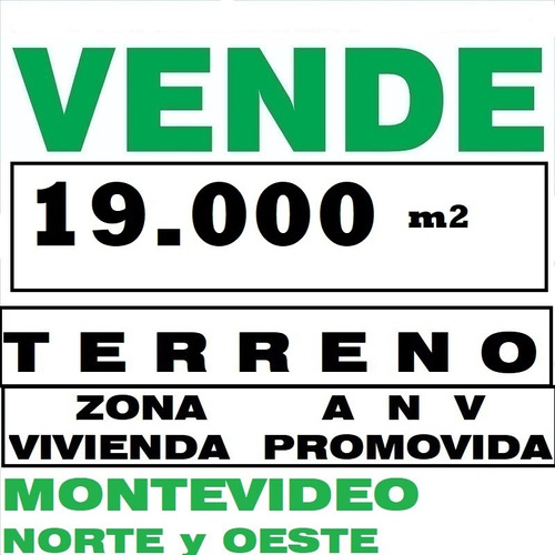 Zona  A N V  Montevideo Norte 19.000 M2