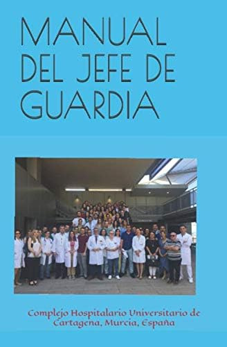 Libro: Manual Del Jefe De Guardia: Complejo Hospitalario Uni