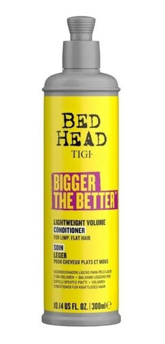 Acondicionador Bigger The Better Bed Head Tigi