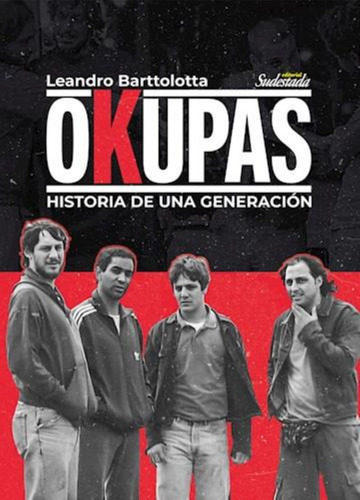 Okupas - Barttolotta - Sudestada