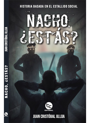 Nacho ¿estas?, De Ulloa, Juan Cristobal. Editorial Trayecto Comunicaciones, Tapa Blanda En Español