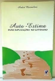 Livro Auto-estima: Suas Implicaçãoes Marmilicz, André