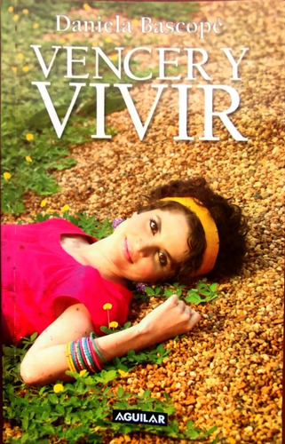 Vencer Y Vivir / Daniela Bascope