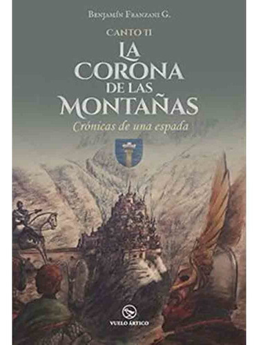 La Corona De Las Montañas Crónicas De Una Espada 2