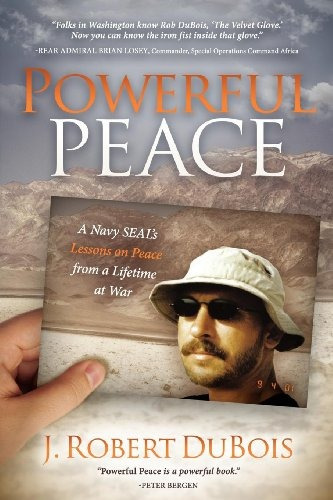 Libro Powerful Peace: A Navy Seal's Lessons On Peace From