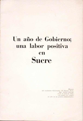 Un Año De Gobierno Una Labor Positiva En Sucre