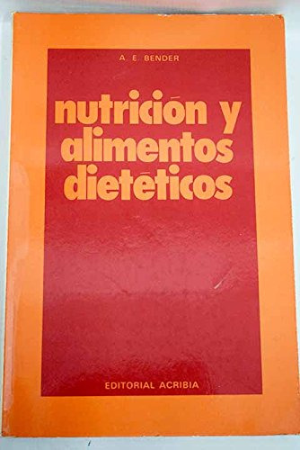 Libro Nutricion Y Alimentos Dieteticos - Bender Arnold E (pa