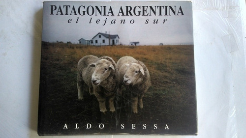 Libro Patagonia Argentina El Lejano Sur - Fotográfico Sessa 