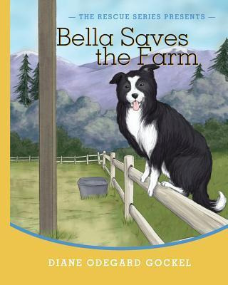 Libro Bella Saves The Farm - Diane Odegard Gockel