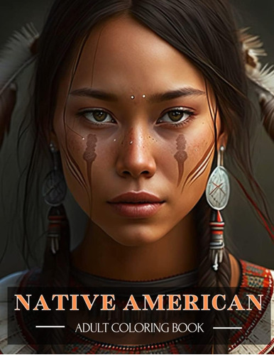 Libro: Native American: Adults Coloring Book - 100 Beautiful