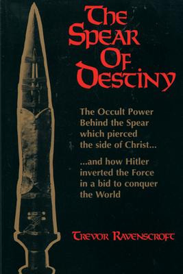 The Spear Of Destiny : The Occult Power Behind The Spear ...