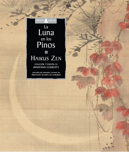 Libro La Luna En Los Pinos - Zen, Haikus