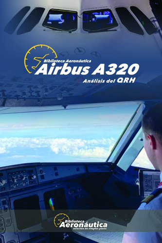 Libro: Airbus A320 Análisis Del Qrh (spanish Edition)