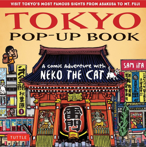 Tokyo Pop-up Book: A Comic Adventure With Neko The Cat, De Sam Ita. Editorial Tuttle, Tapa Dura En English, 2018