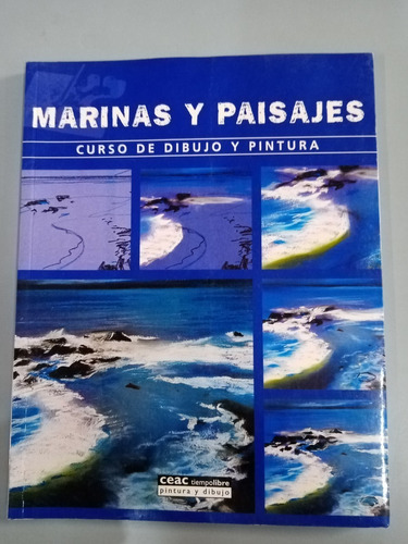 Marinas Y Paisajes (curso De Dibujo Y Pintura )