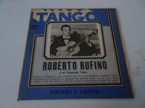 Roberto Rufino - Porteño Y Cantor - Vinilo Argentino Tango D