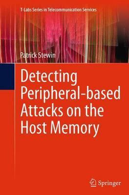 Libro Detecting Peripheral-based Attacks On The Host Memo...