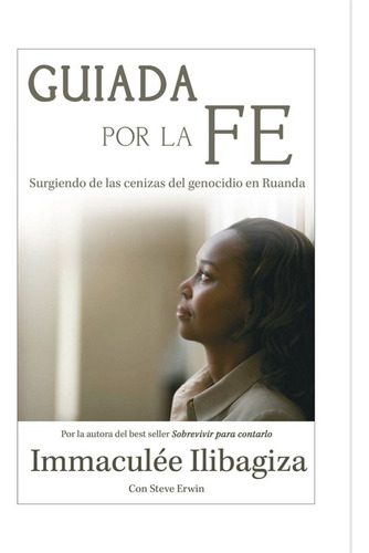 Guiada Por La Fe - Immaculee Ilibagiza Original