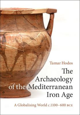 Libro The Archaeology Of The Mediterranean Iron Age : A G...