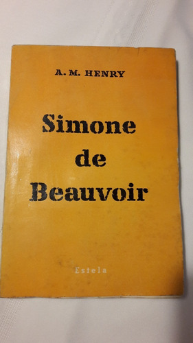 Simone De Beauvoir A M Henry