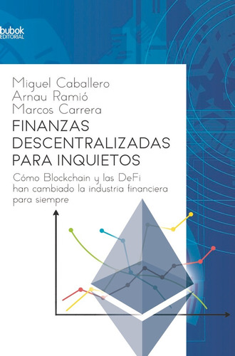 Libro Finanzas Descentralizadas Para Inquietos