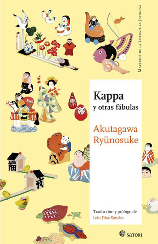 Libro: Kappa Y Otras Fabulas. Akutagawa, Ryunosuke. Satori E