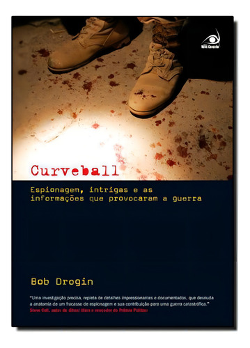 Curveball: Espionagem, Intrigas E As Informações Que Levar, De Ricardo Gozzi. Editora Novo Conceito, Capa Mole Em Português