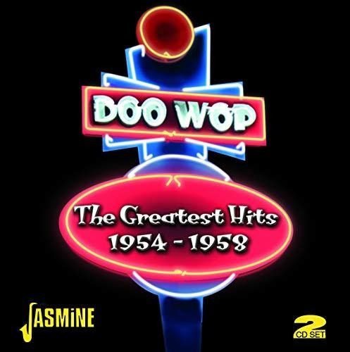 Doo-wop - The Greatest Hits 1954-1958 [original Recordings R