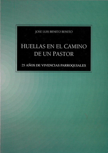 Huellas En El Camino De Un Pastor, De Benito Benito, J. L.. Editorial Libreria Estudio, Tapa Blanda En Español